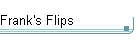 Frank's Flips